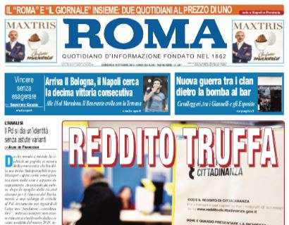 PRIMA PAGINA - Il Roma: "Arriva il Bologna, il Napoli cerca la decima vittoria consecutiva"