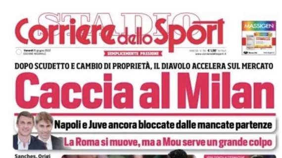 PRIMA PAGINA - Corriere dello Sport: “Caccia al Milan”