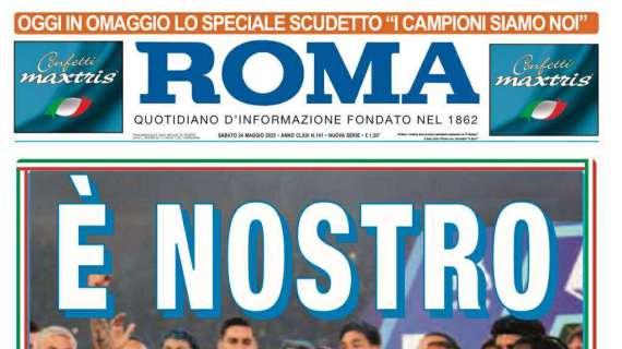 Napoli Campione d'Italia, Il Roma a tutta pagina: "E' nostro"