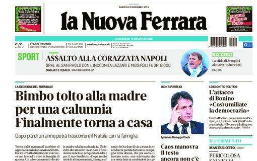 PRIMA PAGINA - Spal, La Nuova Ferrara titola: "Assalto alla corazzata Napoli! Con un'incognita..."