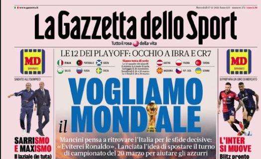 PRIMA PAGINA - Gazzetta: "Vogliamo il Mondiale"
