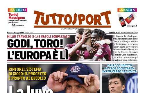 Tuttosport: "Godi, Toro! L'Europa è lì"