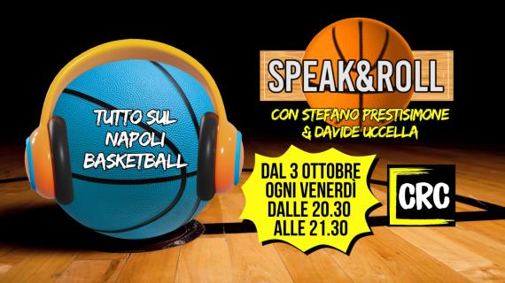 Napoli Basket, parte “Speak&Roll”: in diretta radio commenti, focus e interviste esclusive