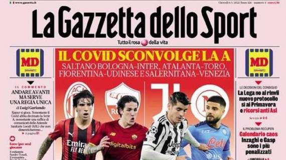 PRIMA PAGINA - Gazzetta dello Sport: “Scudetto a ostacoli. La rabbia di ADL”