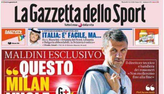 PRIMA PAGINA - Gazzetta: "Maldini: questo Milan vuole sognare"