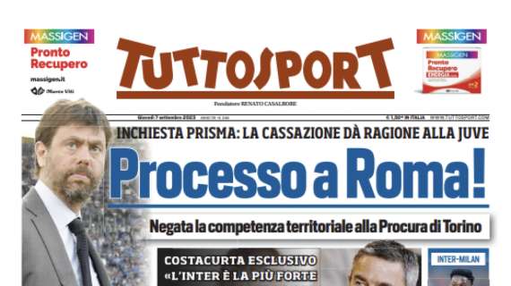 PRIMA PAGINA - Tuttosport sulla Juve: “Processo a Roma!”