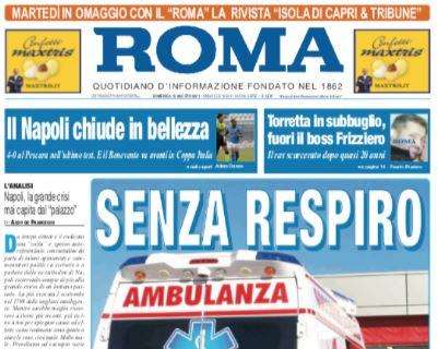 PRIMA PAGINA - Il Roma dopo il poker al Pescara: "Il Napoli chiude in bellezza"