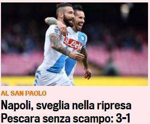 FOTO - Gazzetta titola: "Napoli, sveglia nella ripresa. Pescara senza scampo"