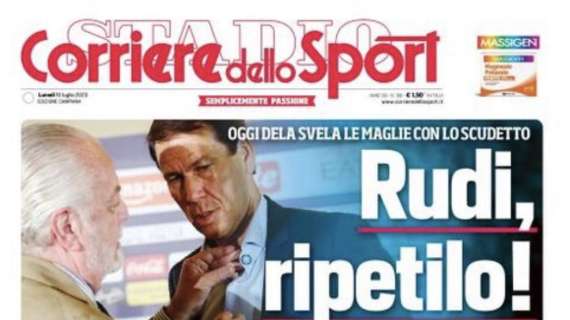 PRIMA PAGINA – CdS Campania: “Rudi, ripetilo! Difesa: piace Mavropanos”