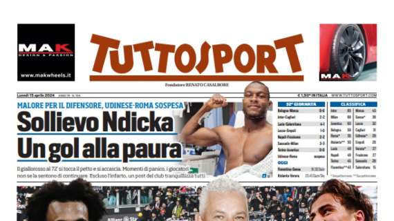 PRIMA PAGINA - Tuttosport: "Sollievo Ndicka. Un gol alla paura"