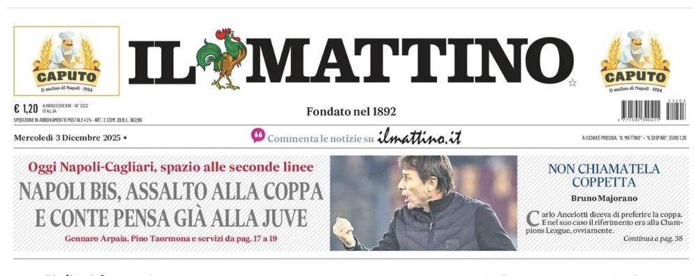 Il Mattino: “Napoli bis, assalto alla Coppa Italia. E Conte pensa già alla Juve”