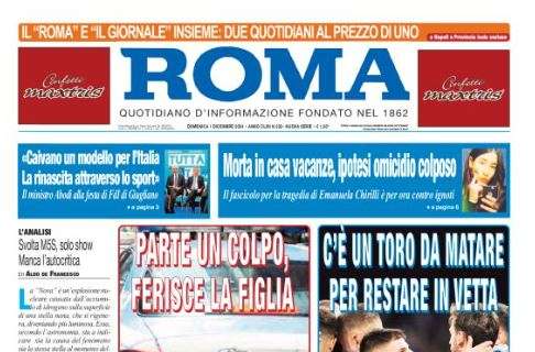 Il Roma titola: "C'è un Toro da matare per restare in vetta"