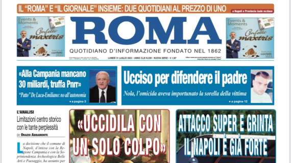 PRIMA PAGINA - Il Roma: “Attacco e super grinta: il Napoli è già forte"