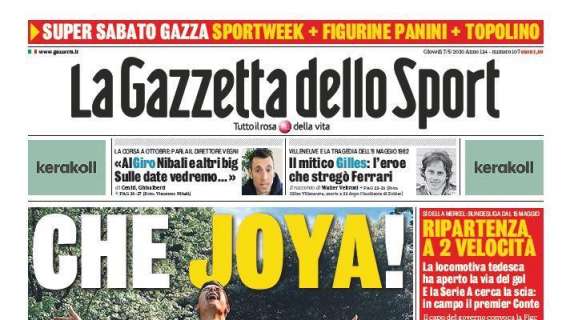 PRIMA PAGINA - Gazzetta sulla guarigione di Dybala: "Che Joya! E la A cerca la scia della Bundes"