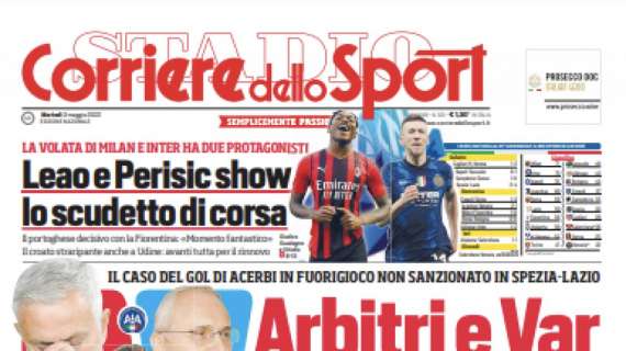 PRIMA PAGINA - Corriere dello Sport: "Arbitri e Var, altro disastro"