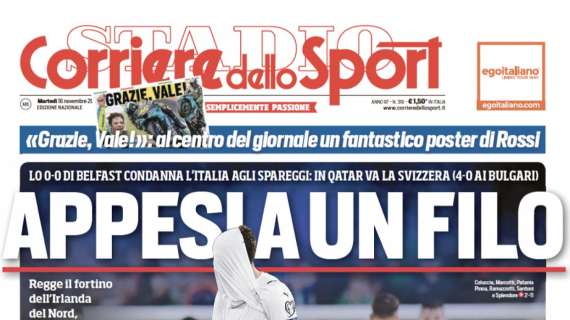 PRIMA PAGINA - Corriere dello Sport: "Appesi a un filo"