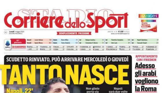 PRIMA PAGINA – Corriere dello Sport: “Tanto nasce”