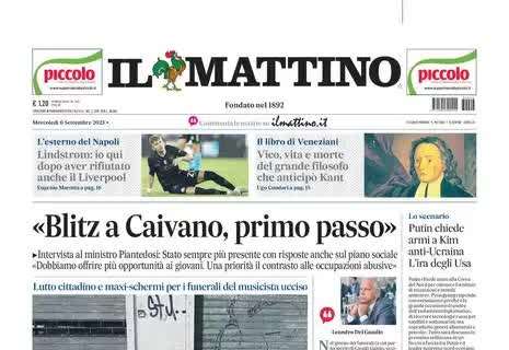 PRIMA PAGINA - Il Mattino su Lindstrom: "Ho scelto il Napoli dopo aver rifiutato il Liverpool"