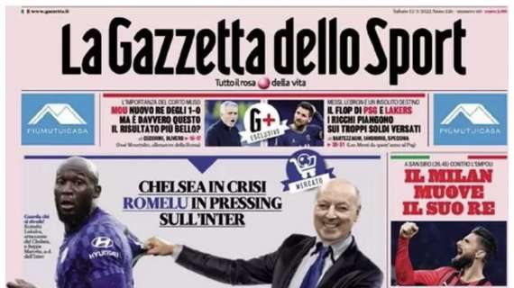 PRIMA PAGINA - Gazzetta dello Sport: "Crisi Chelsea, c'è da spostare Lukaku"