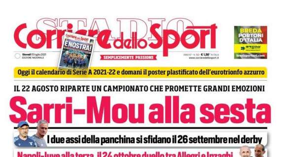 PRIMA PAGINA - CdS: "Sarri-Mou alla sesta"