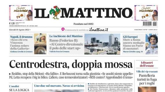 PRIMA PAGINA - Il Mattino: "Napoli, gioia Ndombele. Ed è fatta per Raspadori"