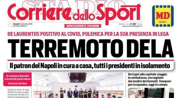 PRIMA PAGINA - CdS: "Terremoto ADL! Positivo al Covid, polemiche per la presenza in Lega"