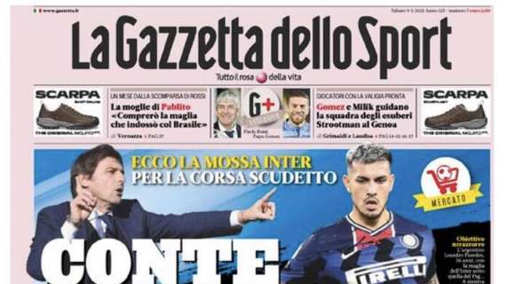 PRIMA PAGINA - Gazzetta dello Sport in apertura: "Conte, solo Paredes"