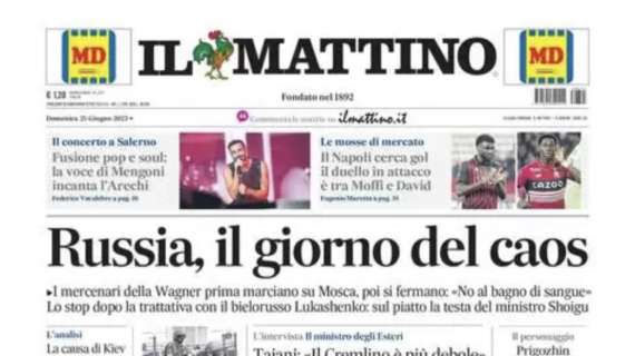 PRIMA PAGINA - Il Mattino: “Il Napoli cerca gol: il duello in attacco è tra Moffi e David”