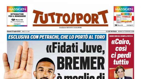 PRIMA PAGINA - Tuttosport: "Fidati Juve, Bremer è meglio di De Ligt"