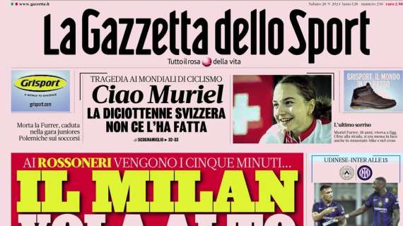 Gazzetta dello Sport: "Il Milan vola alto. Inzaghi per ripartire"