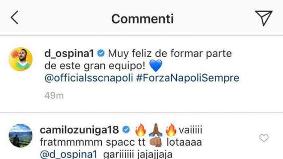 FOTO - Zuniga saluta il connazionale Ospina in napoletano: "Vai fratem, spacca tutto lota!"