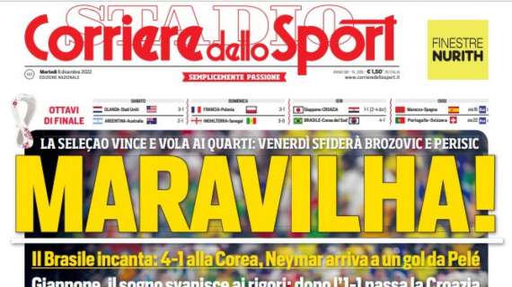 PRIMA PAGINA - Corriere dello Sport: “Maravilha”