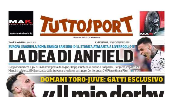 PRIMA PAGINA - Tuttosport: “La Dea di Anfield”