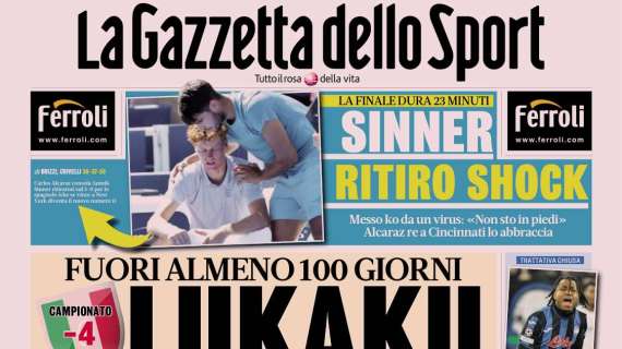 La Gazzetta dello Sport: "Lukaku cambia tutto: fuori almeno 100 giorni"