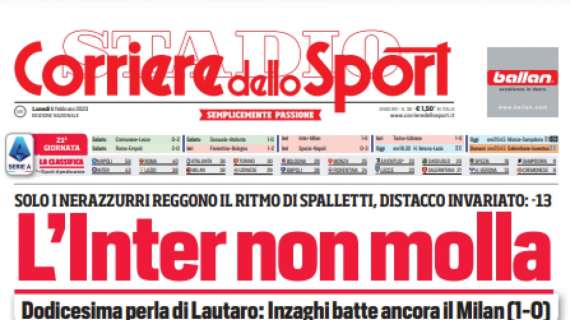 PRIMA PAGINA - Corriere dello Sport: "L'Inter non molla"