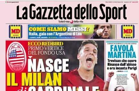 PRIMA PAGINA - Gazzetta: "Nasce il nuovo Milan, offerta per Zaniolo"
