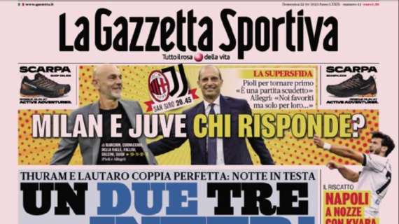 PRIMA PAGINA - Gazzetta dello Sport: "Napoli a nozze con Kvara"