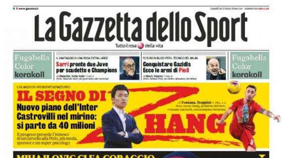 PRIMA PAGINA - Gazzetta: "Europeo nel 2021 per salvare coppe e campionati"