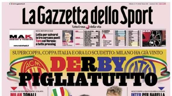 PRIMA PAGINA - Gazzetta dello Sport: "Derby pigliatutto"