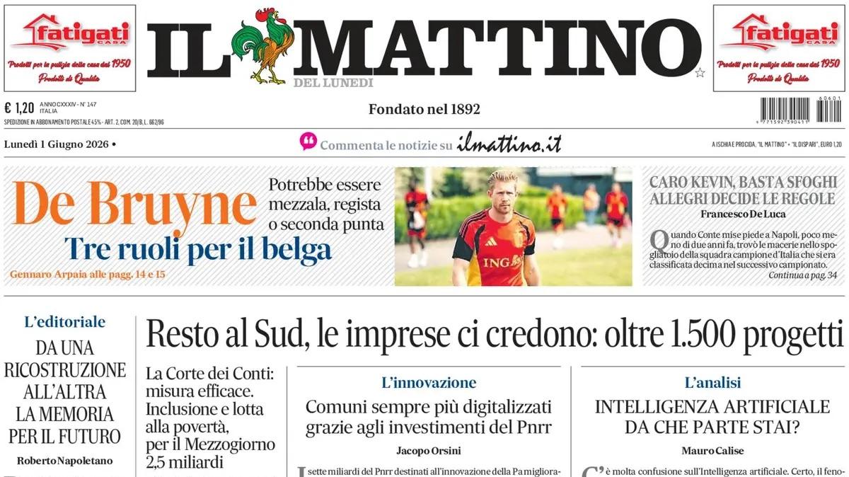 L'apertura de Il Mattino: "De Bruyne, tre ruoli per il belga"