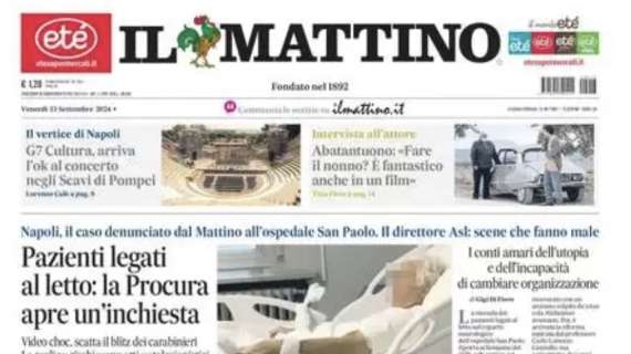 Il Mattino apre con le parole di ADL: "Il Napoli ultimo baluardo che resiste"