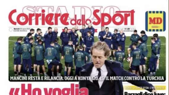 PRIMA PAGINA - Corriere dello Sport apre con Mancini: "Ho voglia ancora d'azzurro"