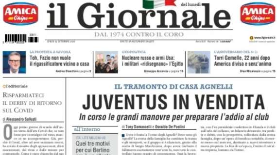 PRIMA PAGINA – Shocking Il Giornale: “Juve in cessione, Agnelli stanno preparando la partenza”