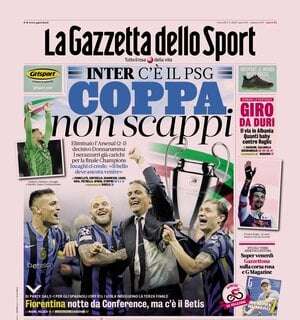 La Gazzetta dello Sport: "Coppa non scappi. Inter, c'è il PSG"
