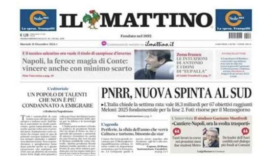 Il Mattino: "Napoli, la feroce magia di Conte: vincere anche con minimo scarto"