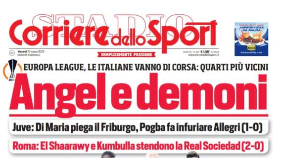 PRIMA PAGINA – Corriere dello Sport: “Angel e demoni”