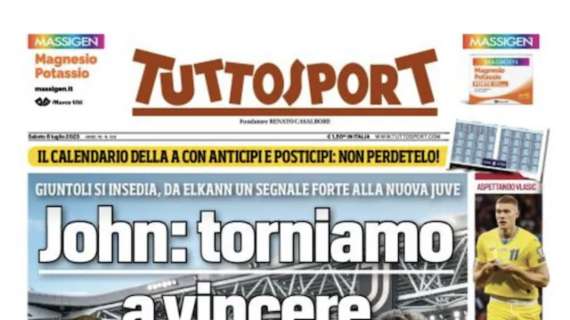 PRIMA PAGINA – Tuttosport: “John: torniamo a vincere”