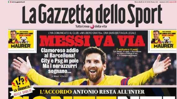 PRIMA PAGINA - Gazzetta: "Messi va via! Conte resta all'Inter"
