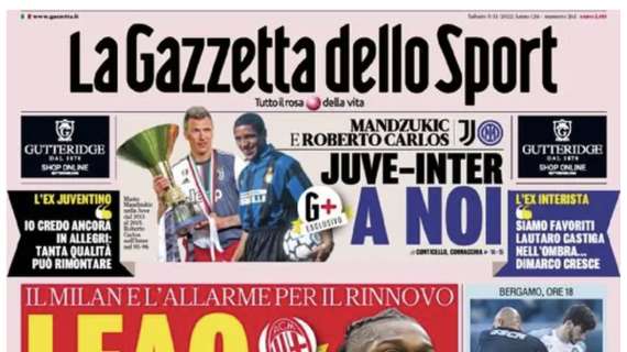 PRIMA PAGINA - Gazzetta dello Sport: "Leao, firma che scotta. Napoli senza Mago"