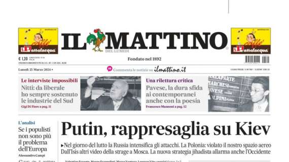 PRIMA PAGINA - Il Mattino: "Rossa e azzurra, l'Italia che piace"